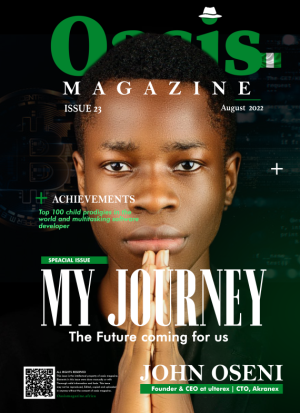 Oasis Magazine Africa - My Journey - August 2024